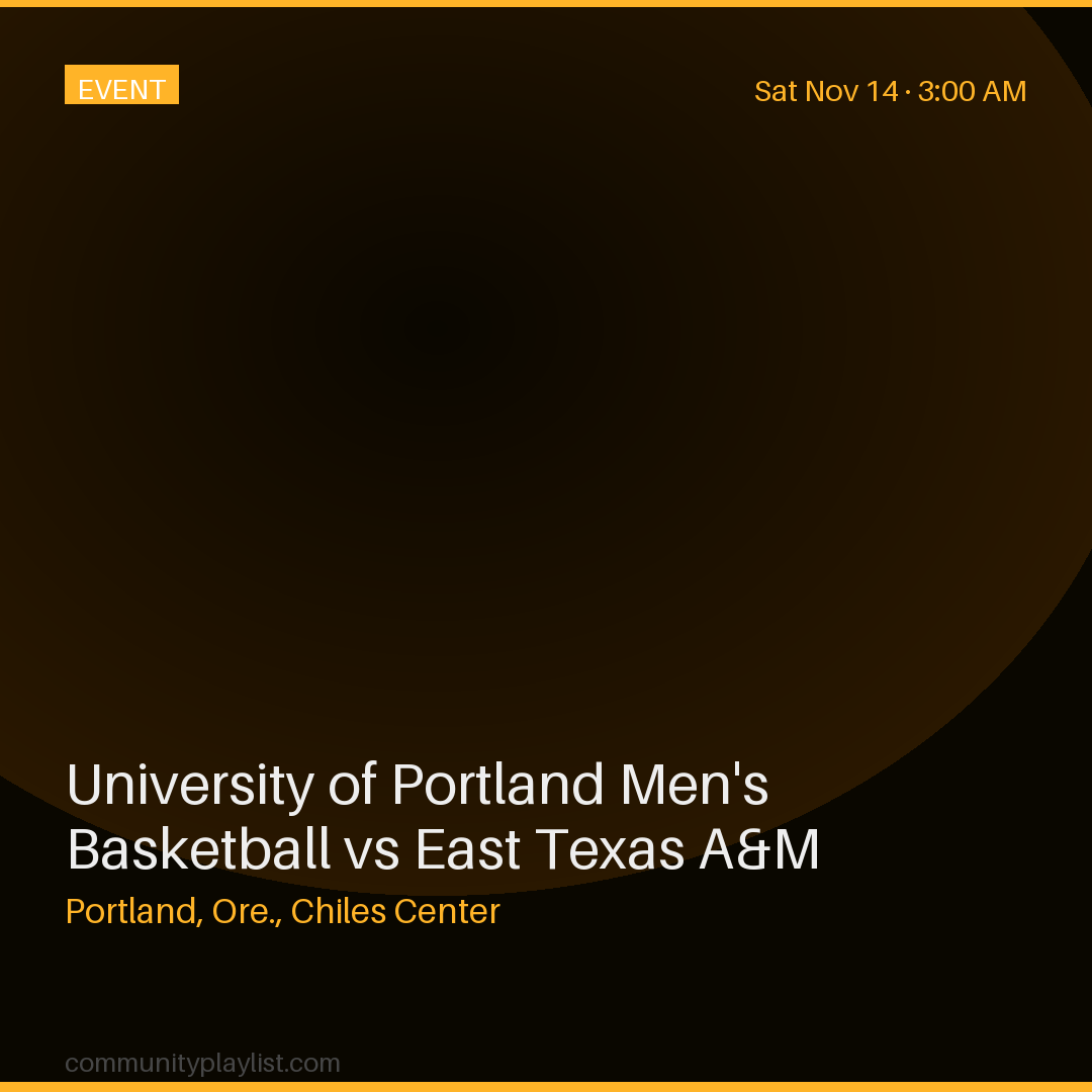 University of Portland Men's Basketball vs East Texas A&M