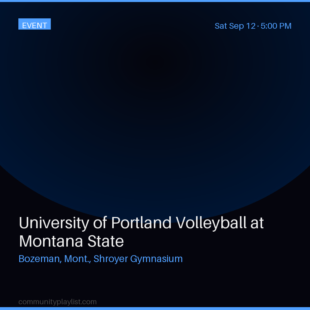 University of Portland Volleyball at Montana State