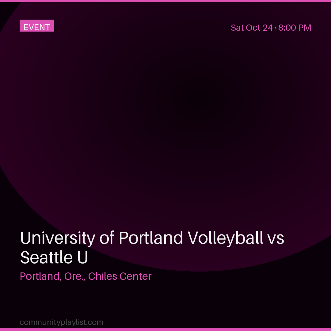 University of Portland Volleyball vs Seattle U