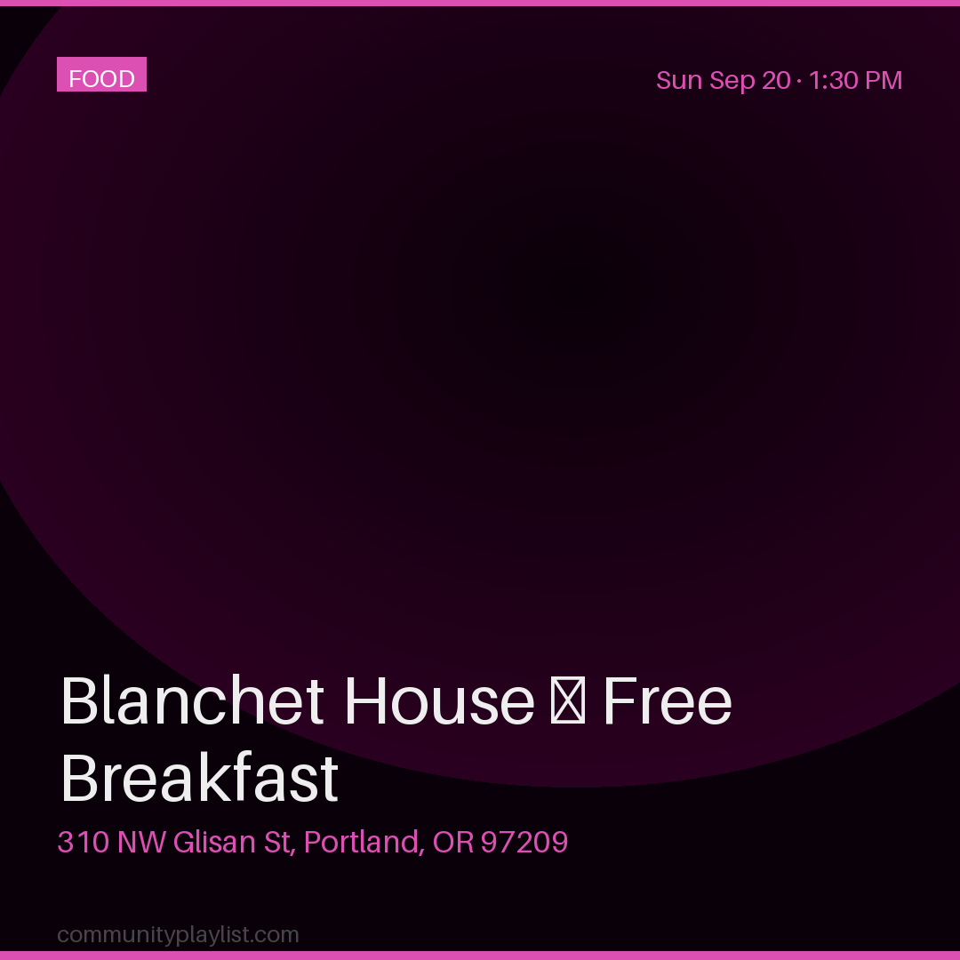 Blanchet House — Free Breakfast