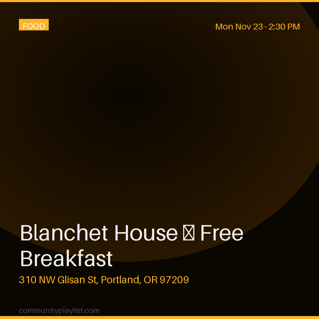 Blanchet House — Free Breakfast