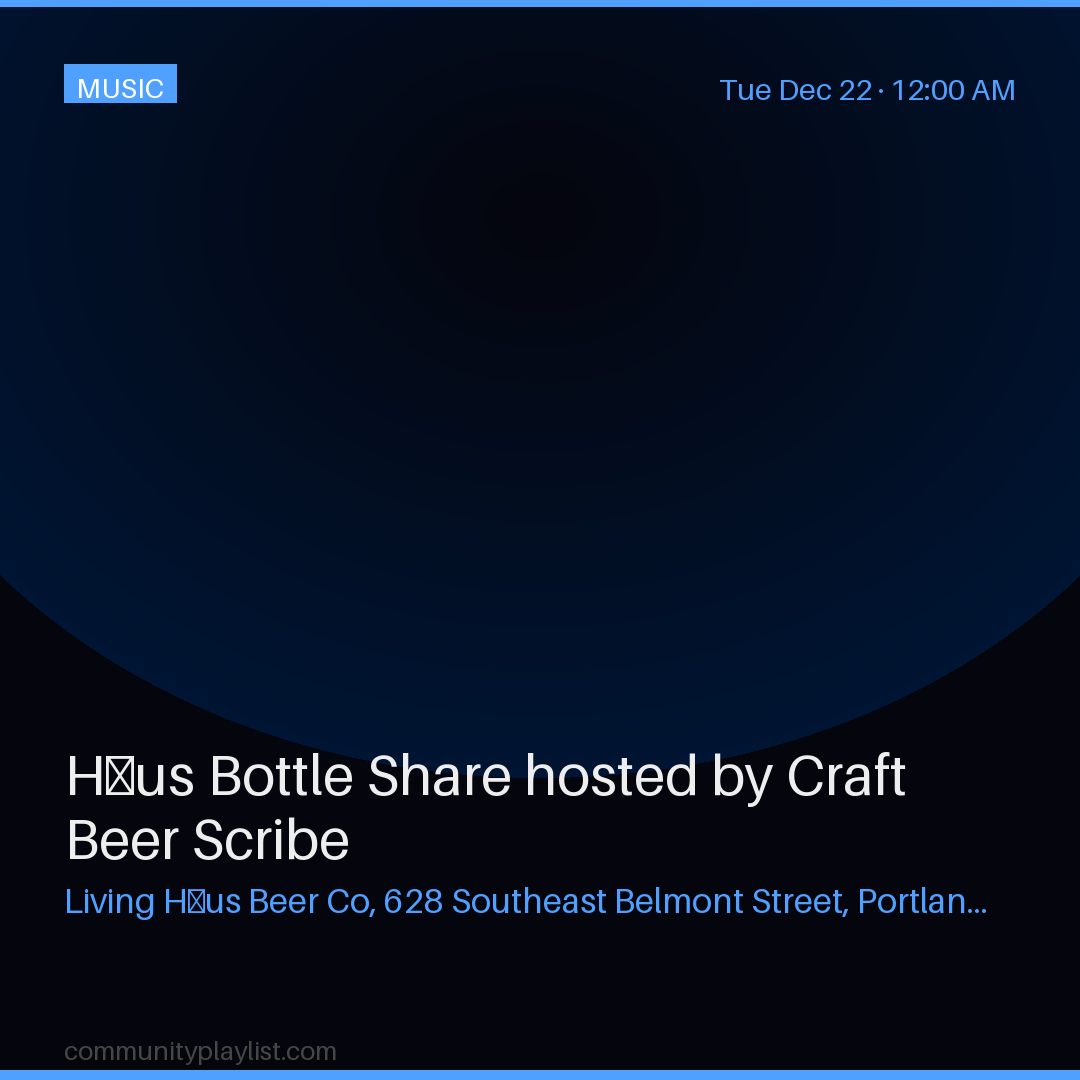 Häus Bottle Share hosted by Craft Beer Scribe
