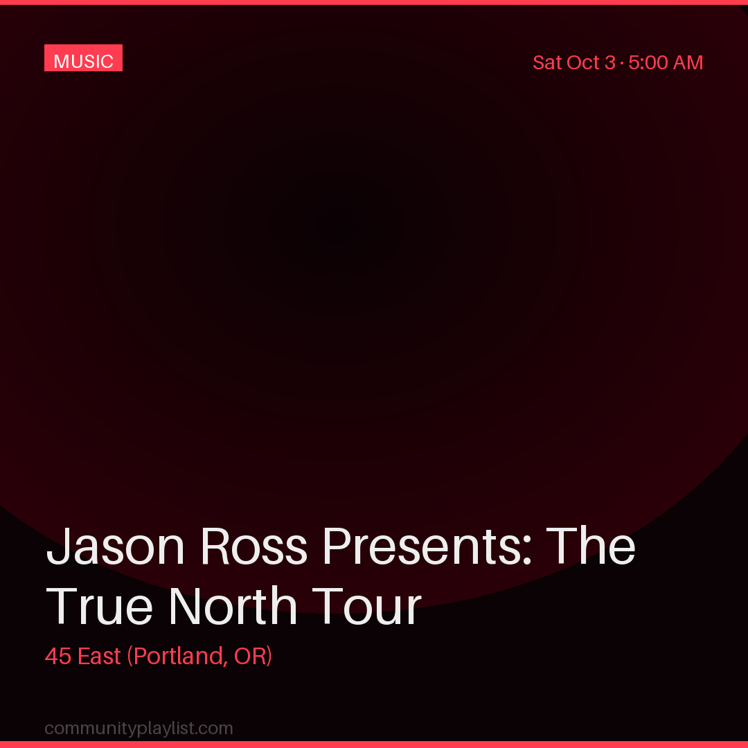 Jason Ross Presents: The True North Tour