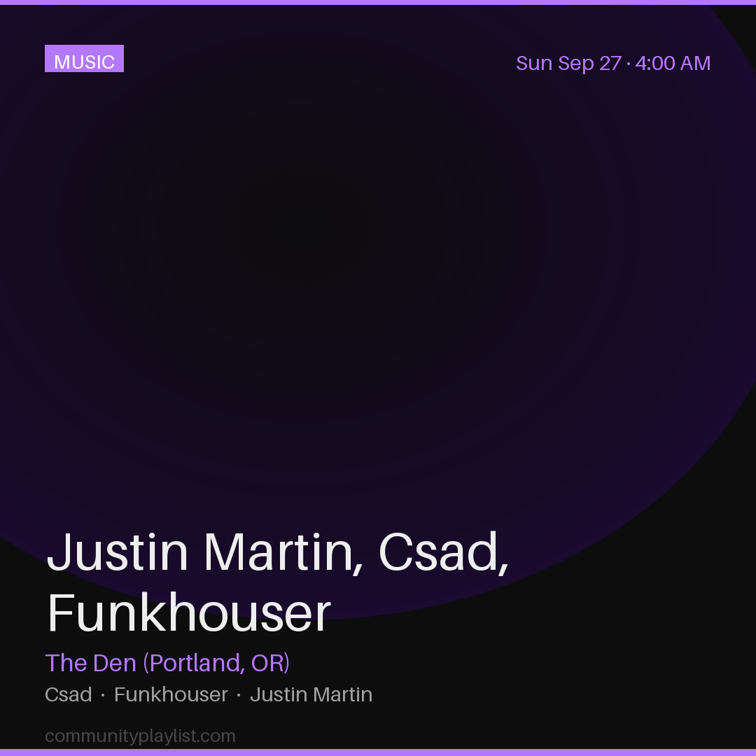Justin Martin, Csad, Funkhouser