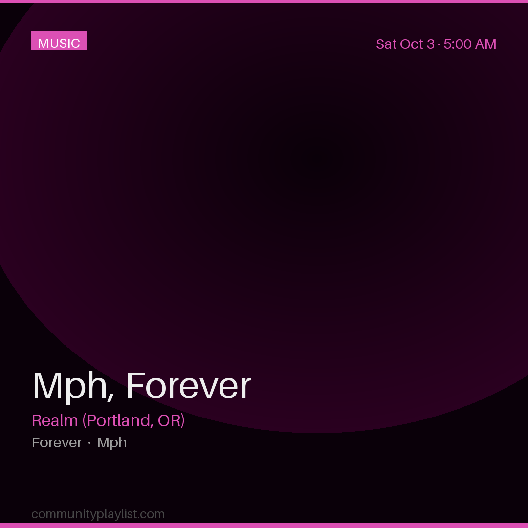 Mph, Forever