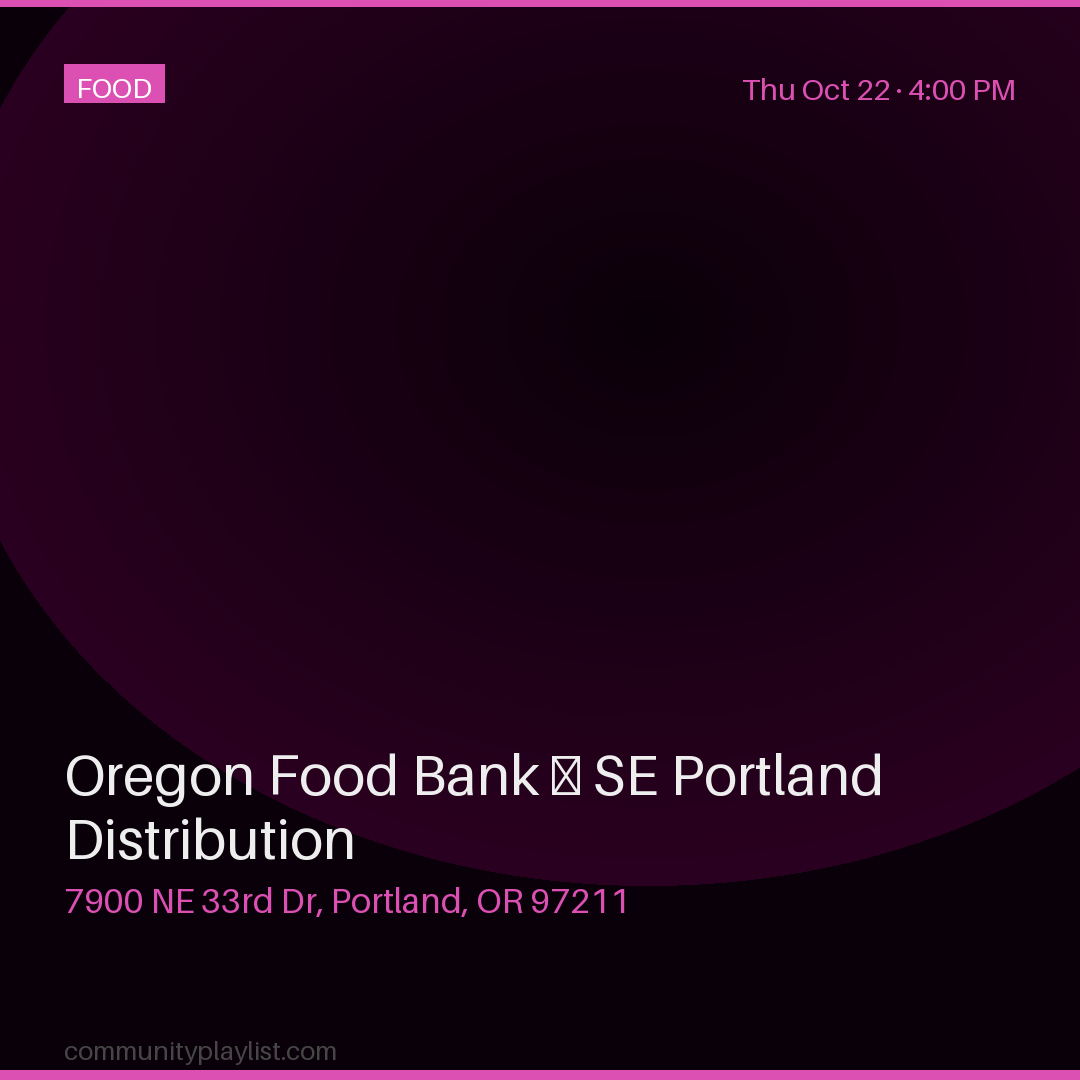 Oregon Food Bank — SE Portland Distribution
