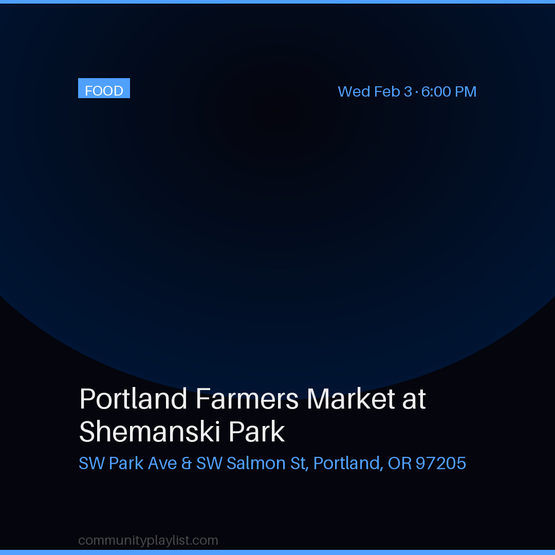 Portland Farmers Market at Shemanski Park