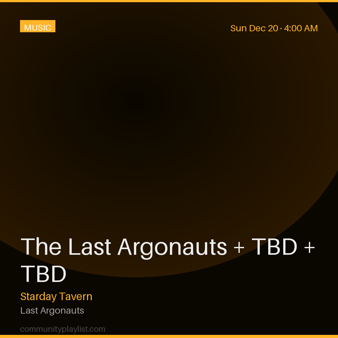 The Last Argonauts + TBD + TBD