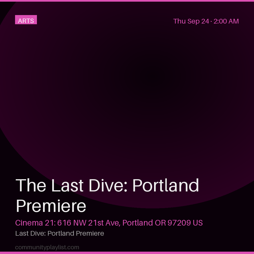 The Last Dive: Portland Premiere