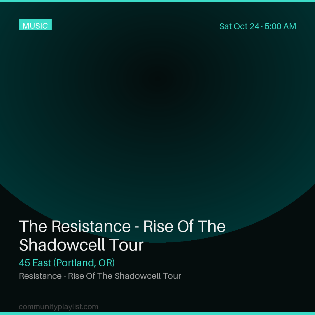 The Resistance - Rise Of The Shadowcell Tour