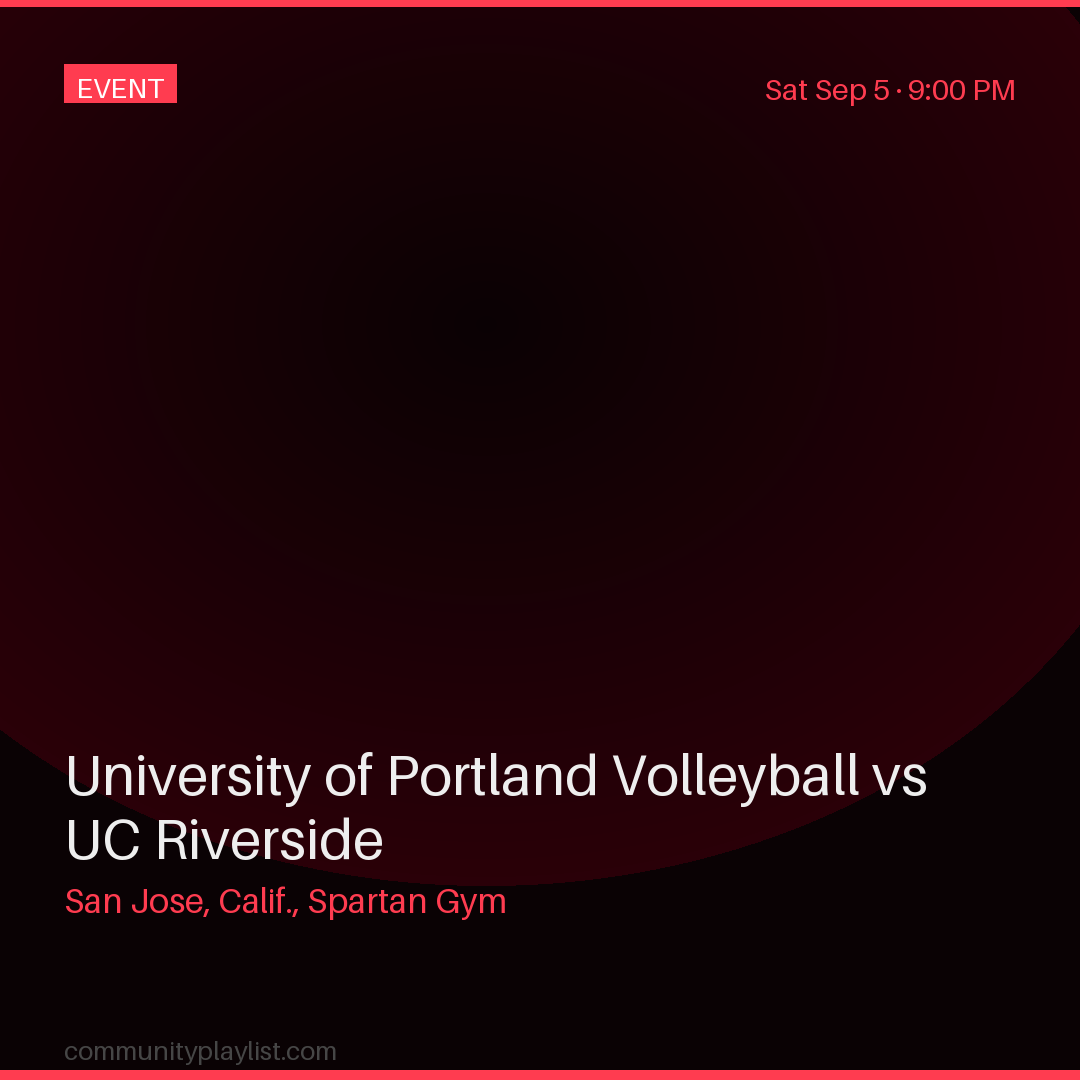 University of Portland Volleyball vs UC Riverside