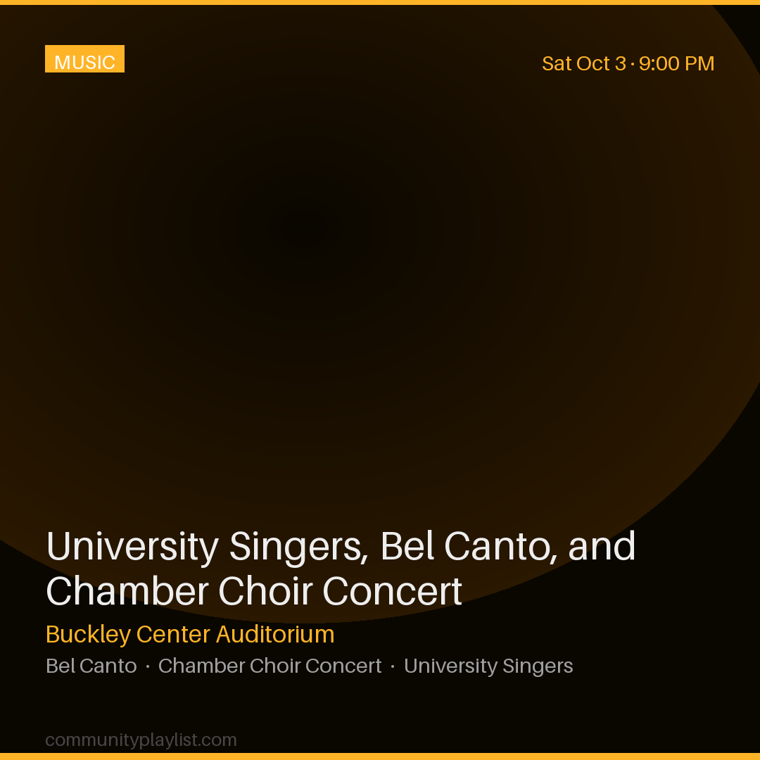 University Singers, Bel Canto, and Chamber Choir Concert