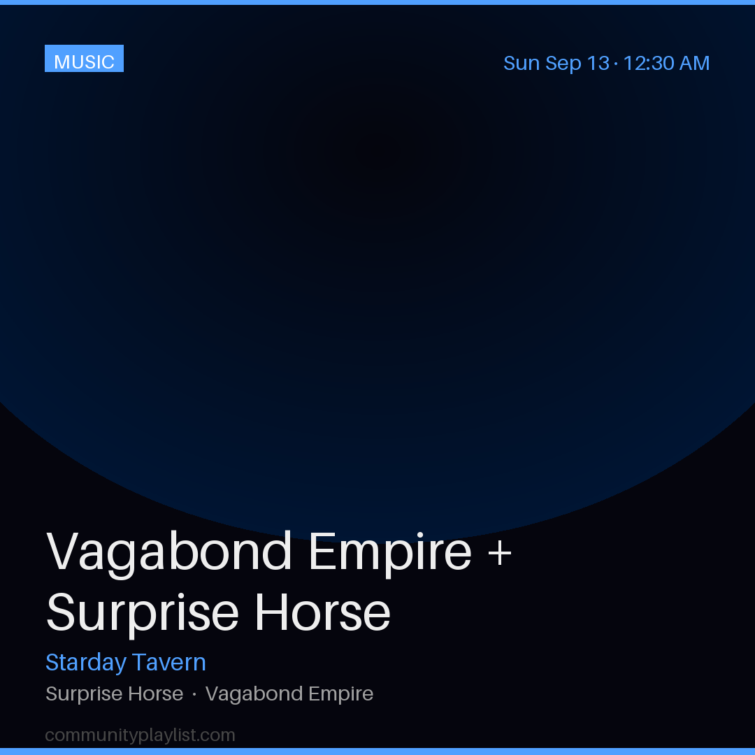 Vagabond Empire + Surprise Horse
