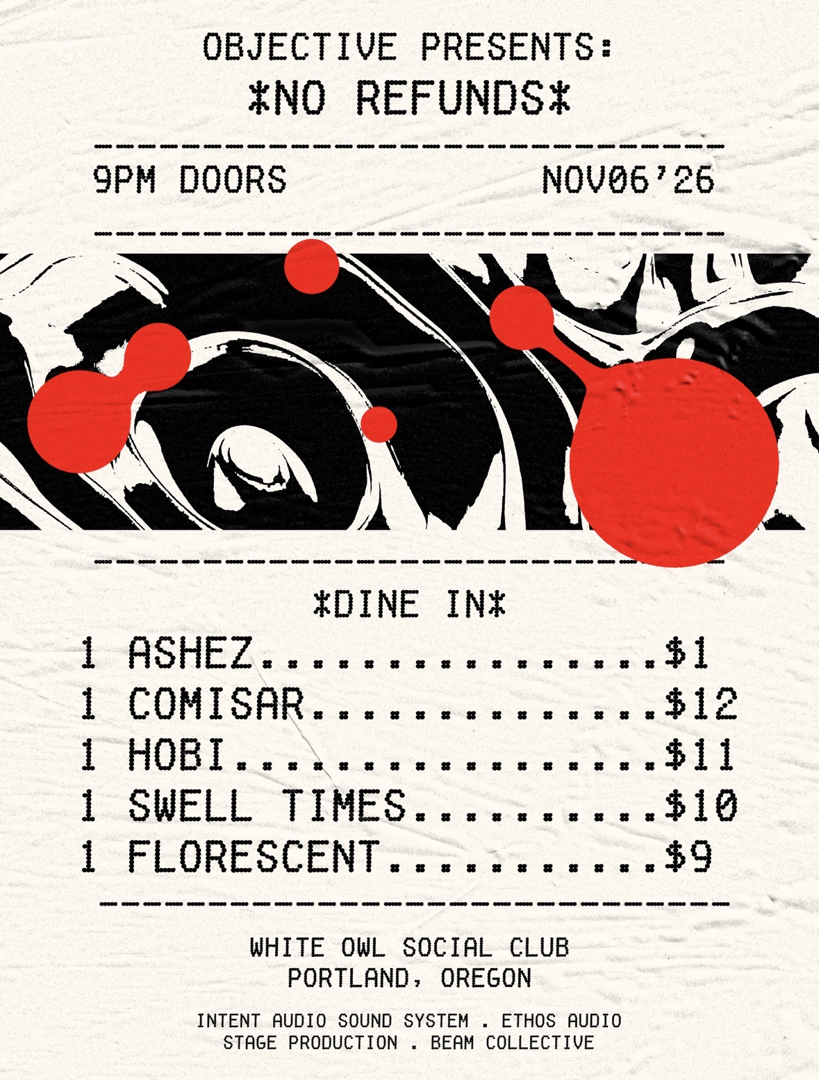 Objective Presents: No Refunds w/ Ashez, Comisar, Hobi, Swell Times, Florescent