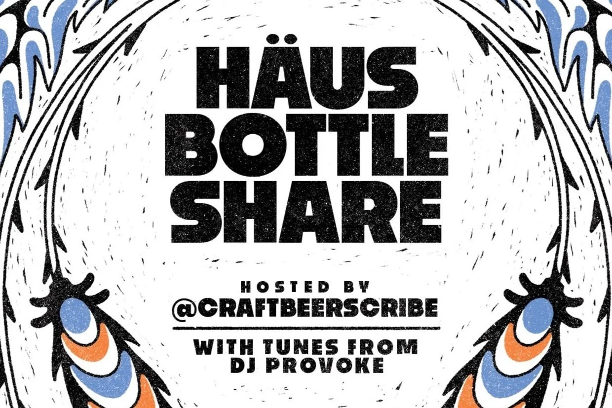 Häus Bottle Share hosted by Craft Beer Scribe + DJ Provoke