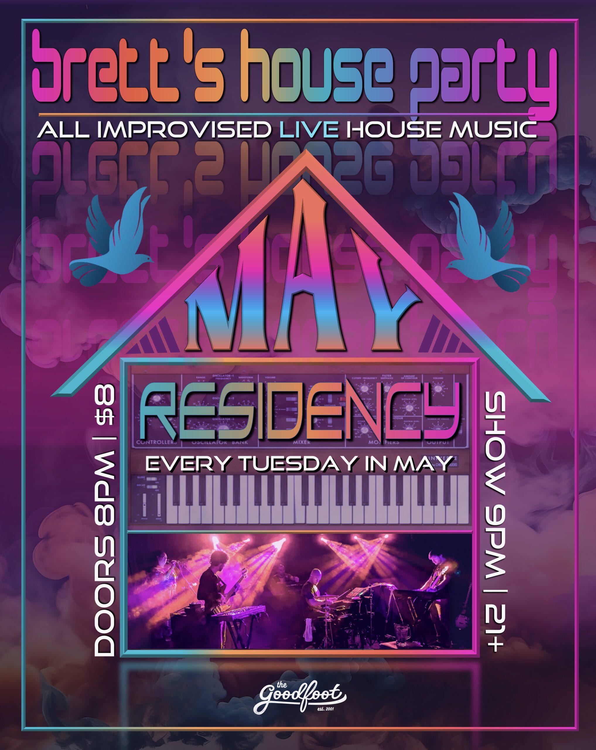 Brett's House Party (8pm Doors)