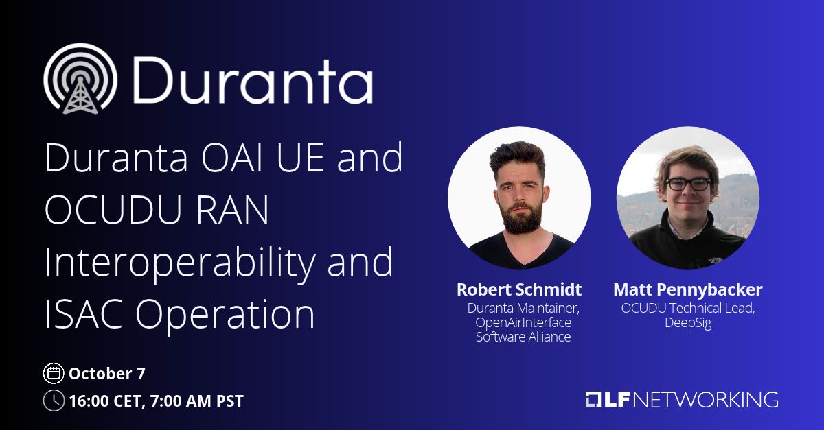 Webinar: Duranta OAI UE and OCUDU RAN Interoperability and ISAC Operation