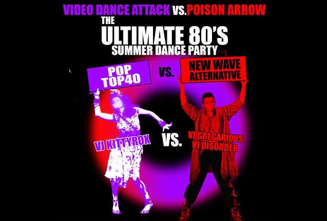 Video Dance Attack vs Poison Arrow: Ultimate 80’s Summer Dance Party