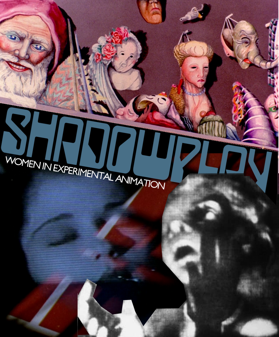SHADOWPLAY: Women in Experimental Animation (Church of Film)