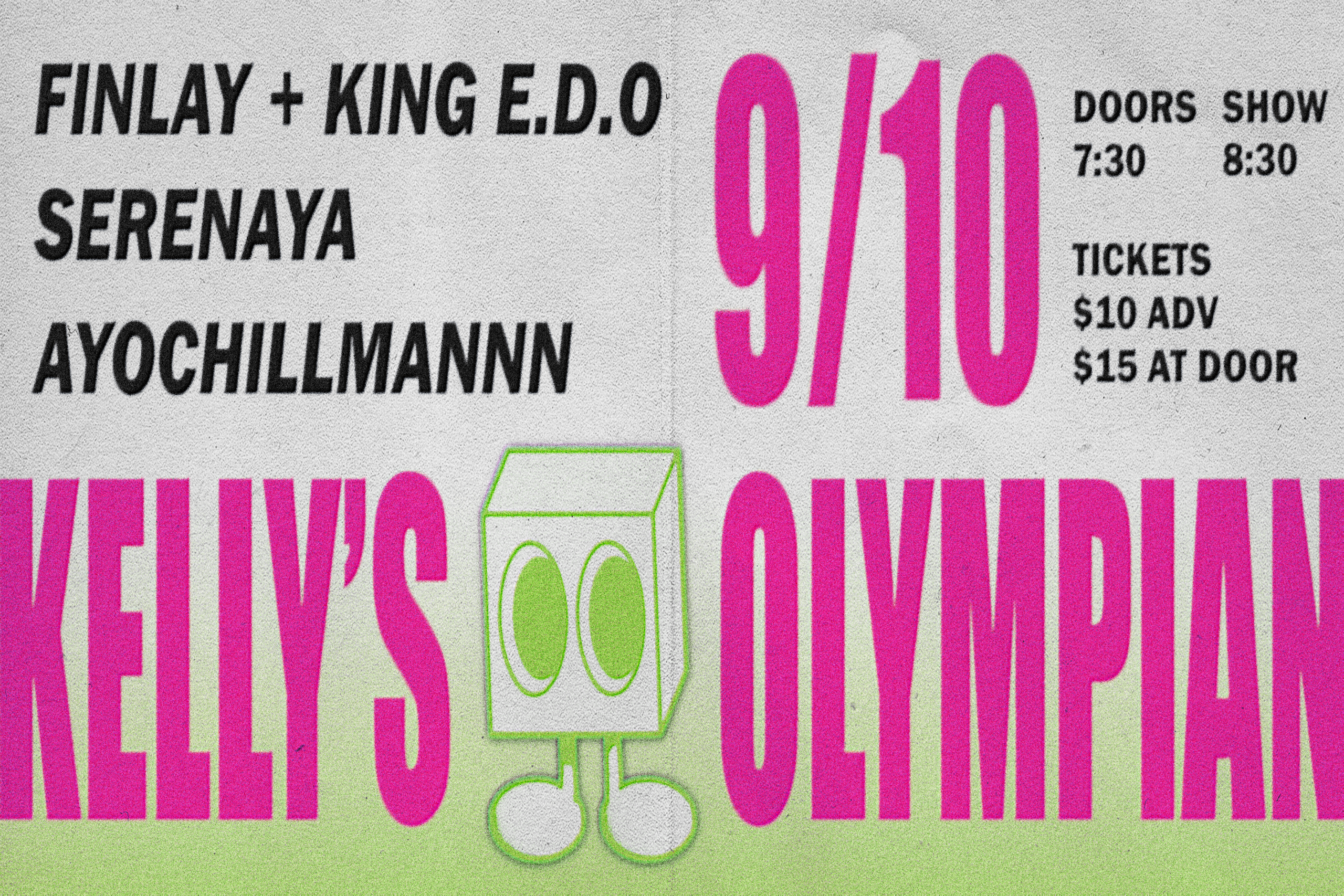 Finlay + King E.D.O, Serenaya, Ayochillmannn