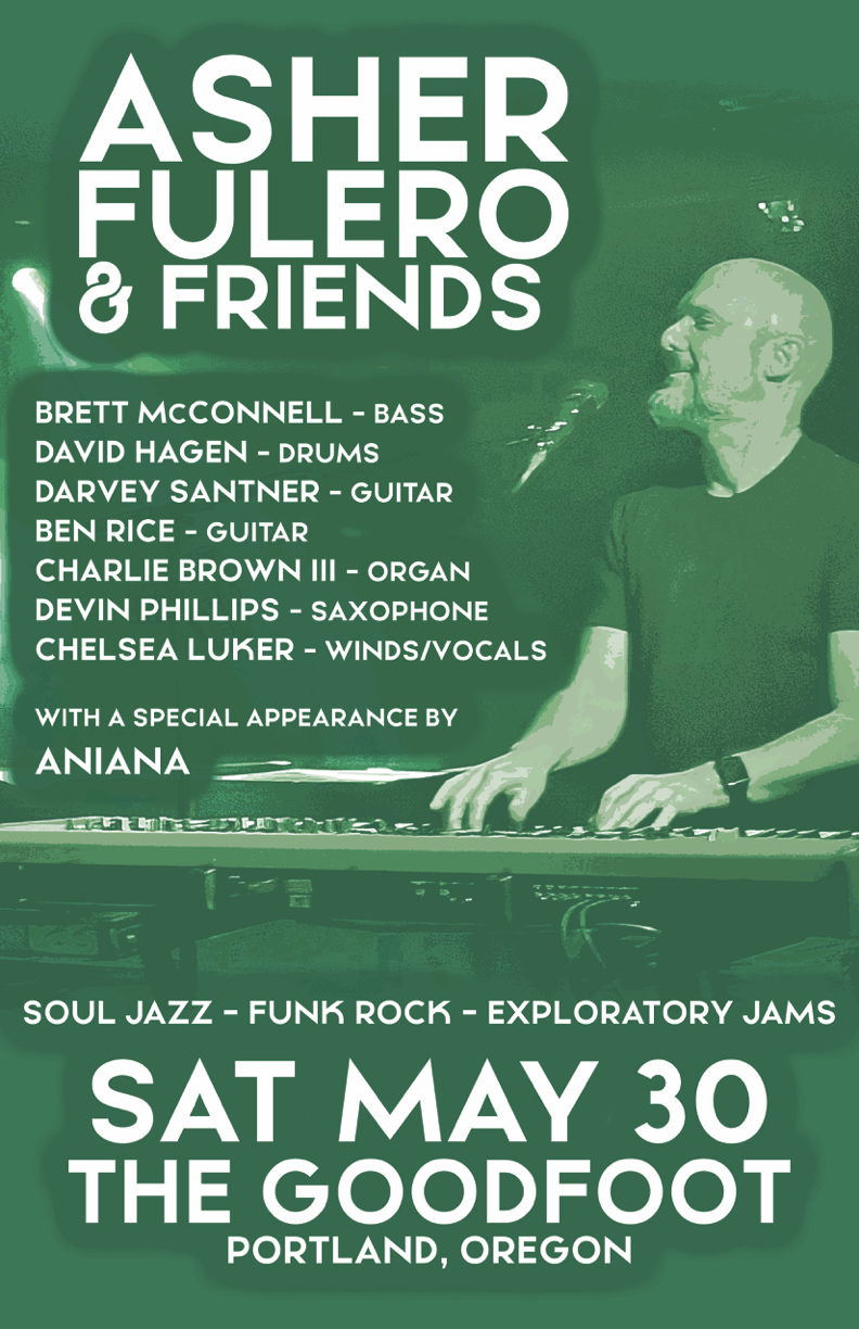 Asher Fulero & Friends (9pm Doors)