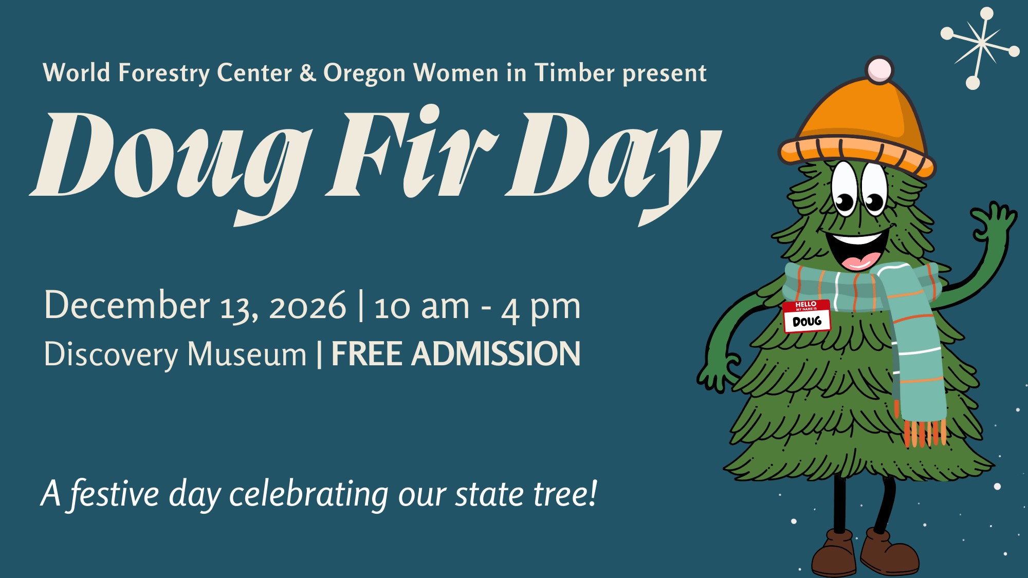 Doug Fir Day! | Free Day at the Discovery Museum