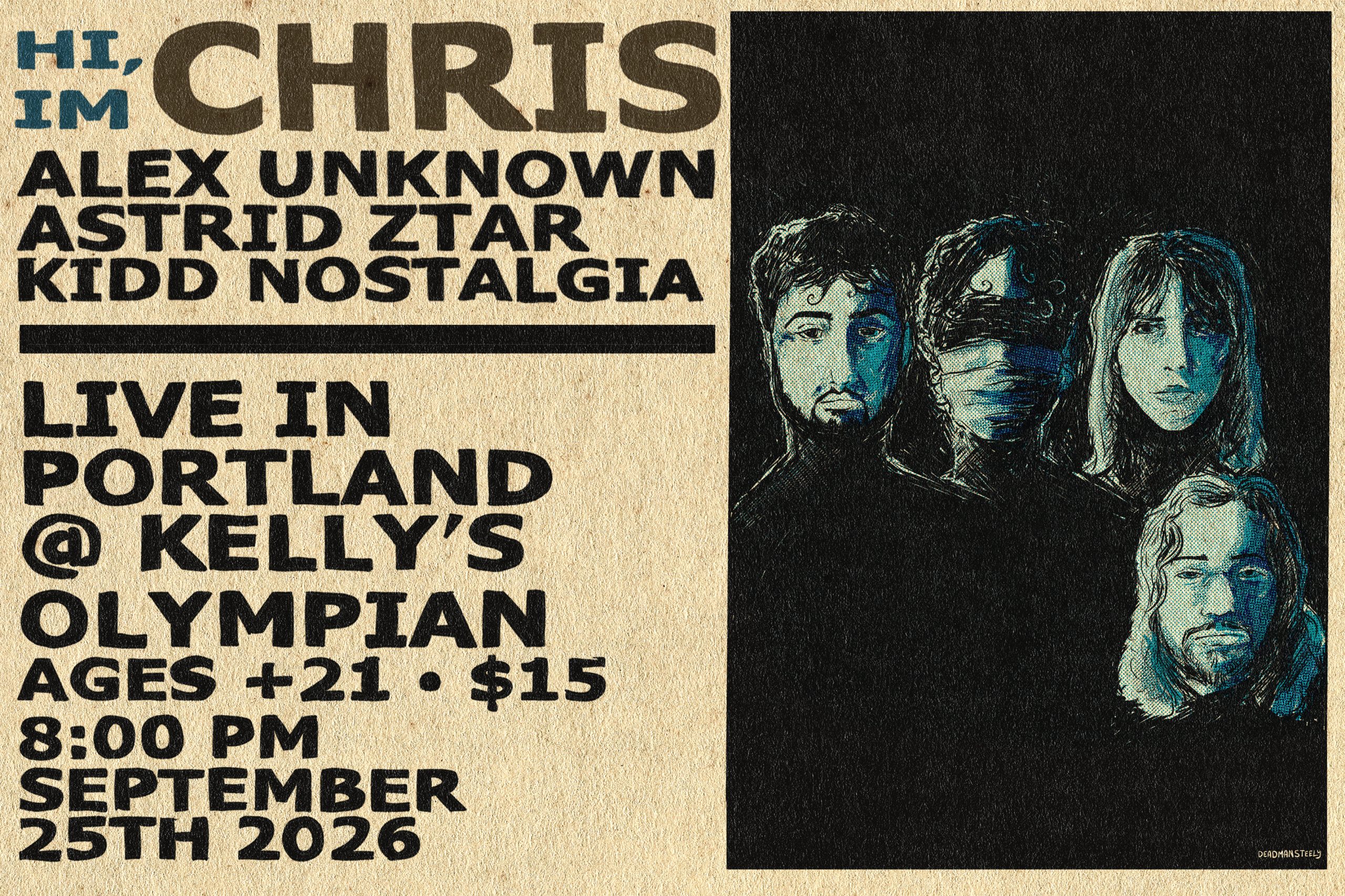 HI, I'M Chris, Alex Unkown, Astrid Ztar, Kidd Nostalgia