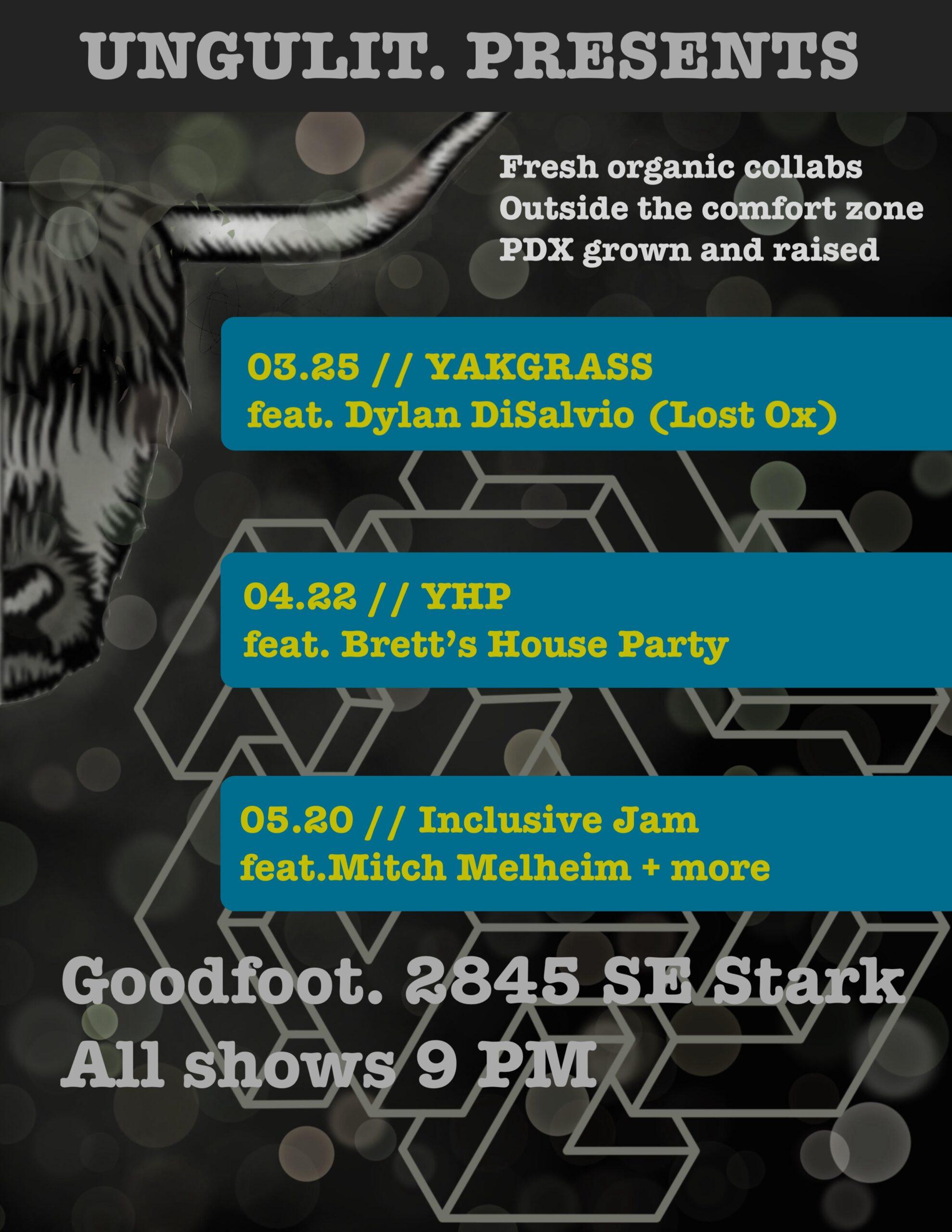 Ungulit Presents: Inclusive Jam Featuring Members of Yak Attack & Mitch Melheim + Special Guests (8pm Doors)