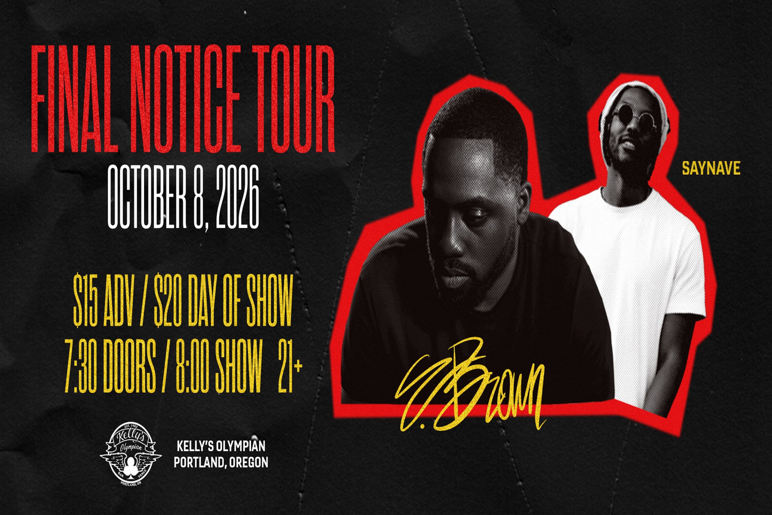 Final Notice Tour: Emanuel Brown & Saynave