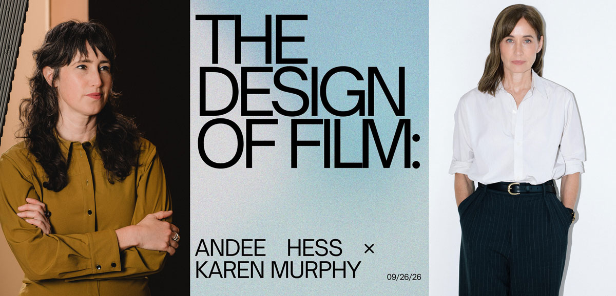 The Design Of Film: Andee Hess × Karen Murphy