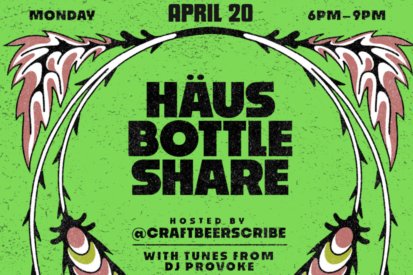 4/20 Häus Bottle Share hosted by Craft Beer Scribe