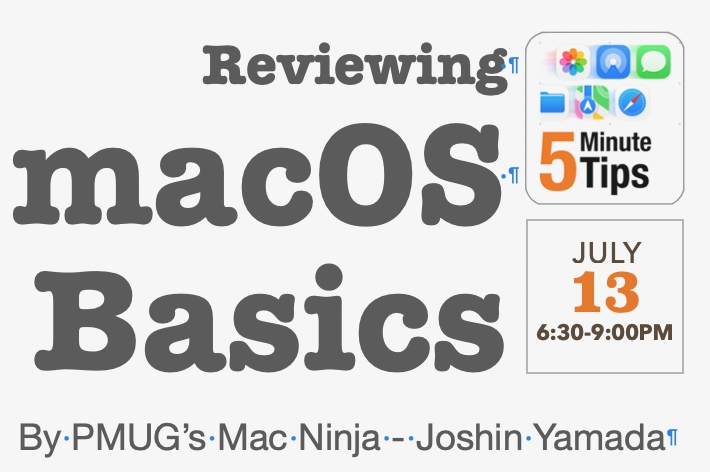 General Meeting - Reviewing macOS Basics / July 13th / 6:30 pm
