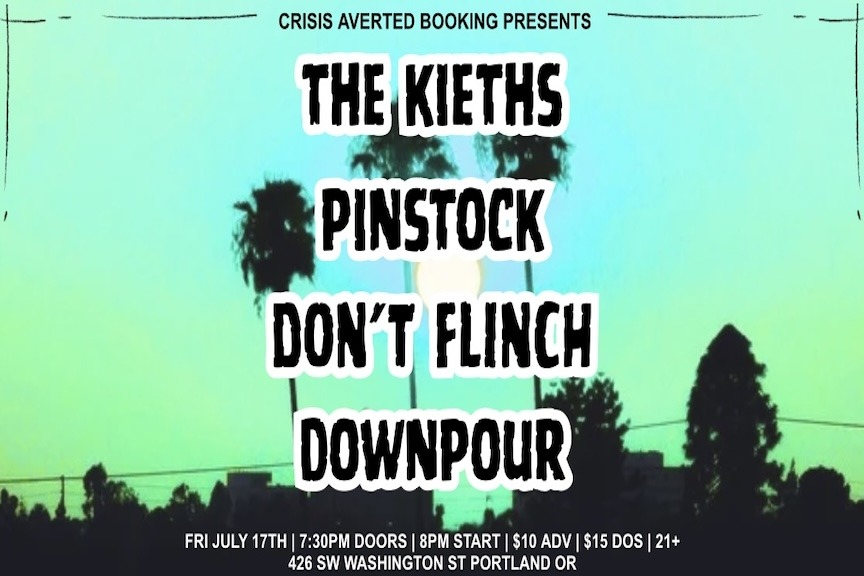 The Kieths, Pinstock (L.A.), Don't Flinch, Downpour