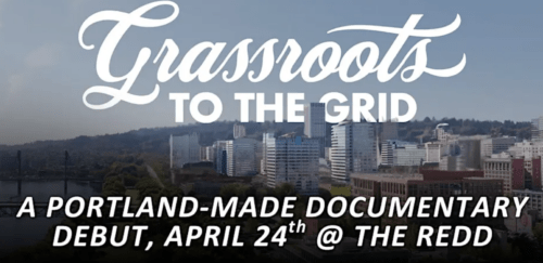 Grassroots to the Grid: Documentary Premiere