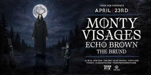 Monty x Visages, Echo Brown, The Brund