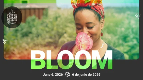 Bloom: Oregon Food Bank Gala
