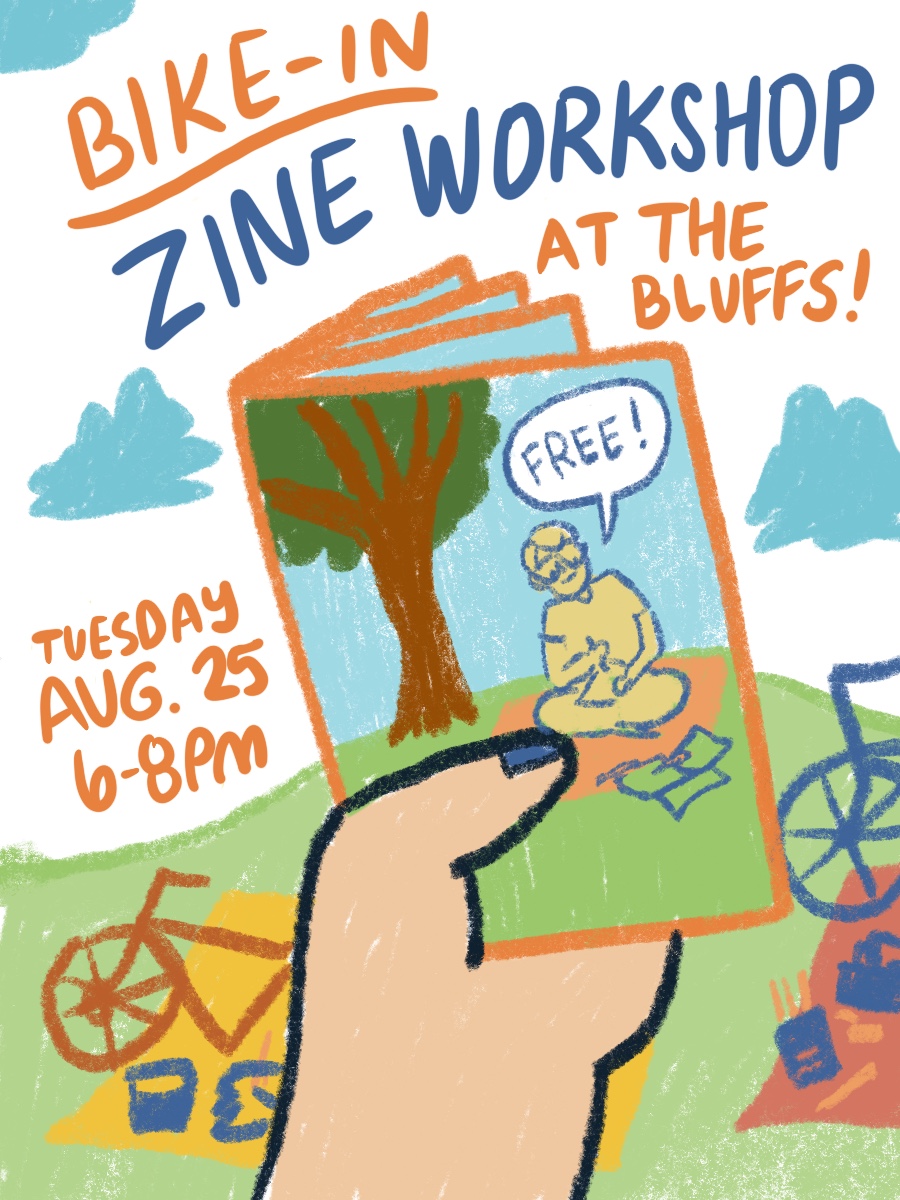 Bike-In Zine Workshop at The Bluffs